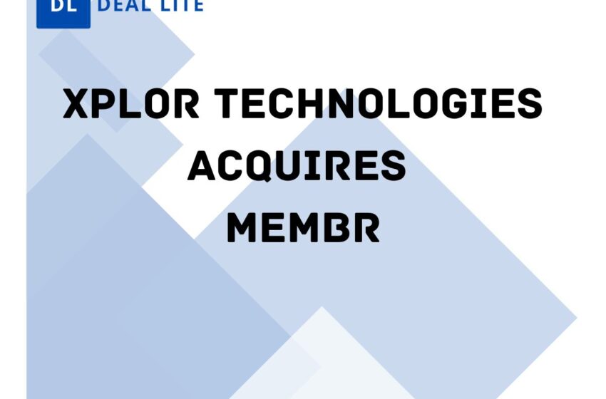  Xplor Technologies acquires Membr, creating an unrivaled technology solution for multi-market gyms and health clubs